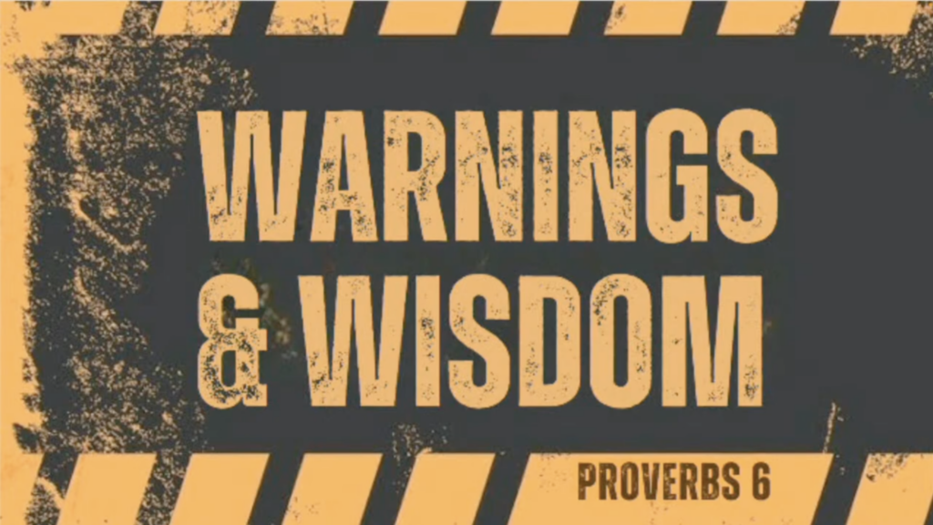 “Warnings & Wisdom”